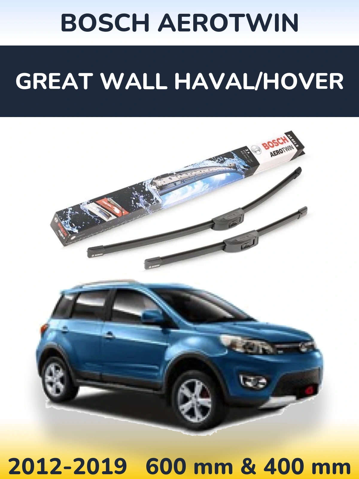 Front wiper blade set BOSCH AeroTwin 600 & 400 мм for Great Wall Haval/Hover 2012-2019