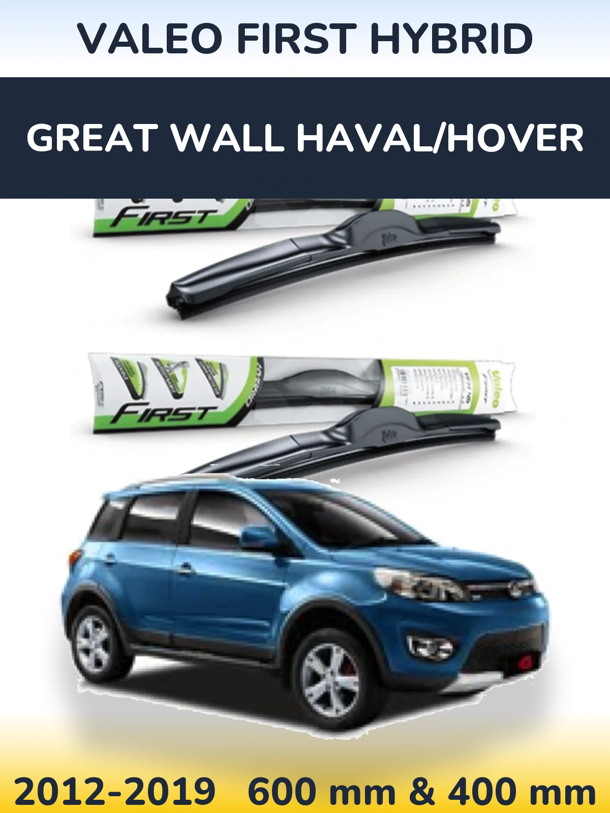 Комплект передних дворников Valeo First Hybrid 600 & 400 мм для Great Wall Haval/Hover 2012-2019