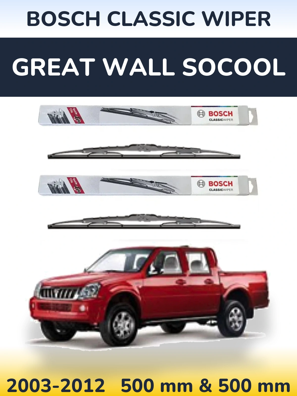 Komplet przednich wycieraczek BOSCH Classic Wiper 500 & 500 mm do Great Wall SoCool 2003-2012