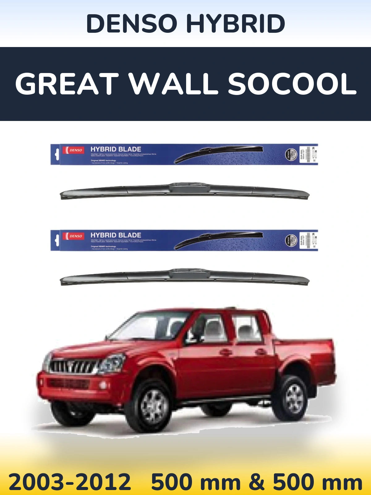 Komplet przednich wycieraczek Denso Hybrid 500 & 500 mm do Great Wall SoCool 2003-2012