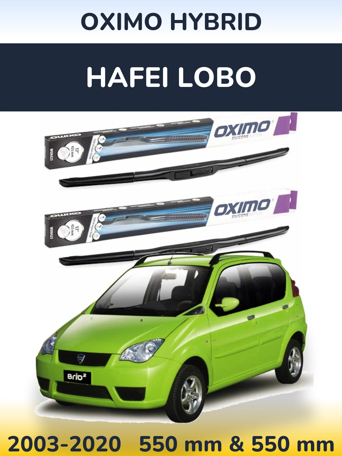 Front wiper blade set Oximo Hybrid 550 & 550 мм for Hafei Lobo 2003-2020