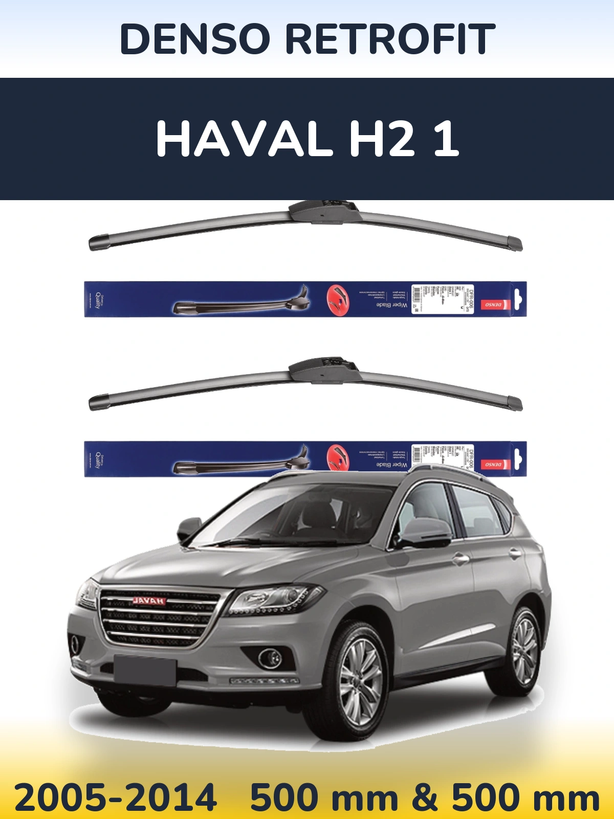 Комплект передніх щіток Denso Retrofit 500 & 500 мм для Haval H2 1 2005-2014