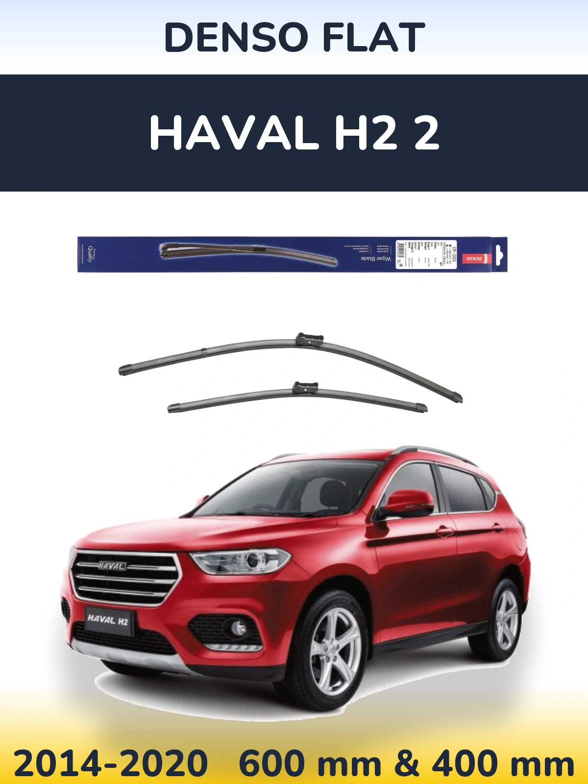 Front wiper blade set Denso Flat 600 & 400 мм for Haval H2 2 2014-2020