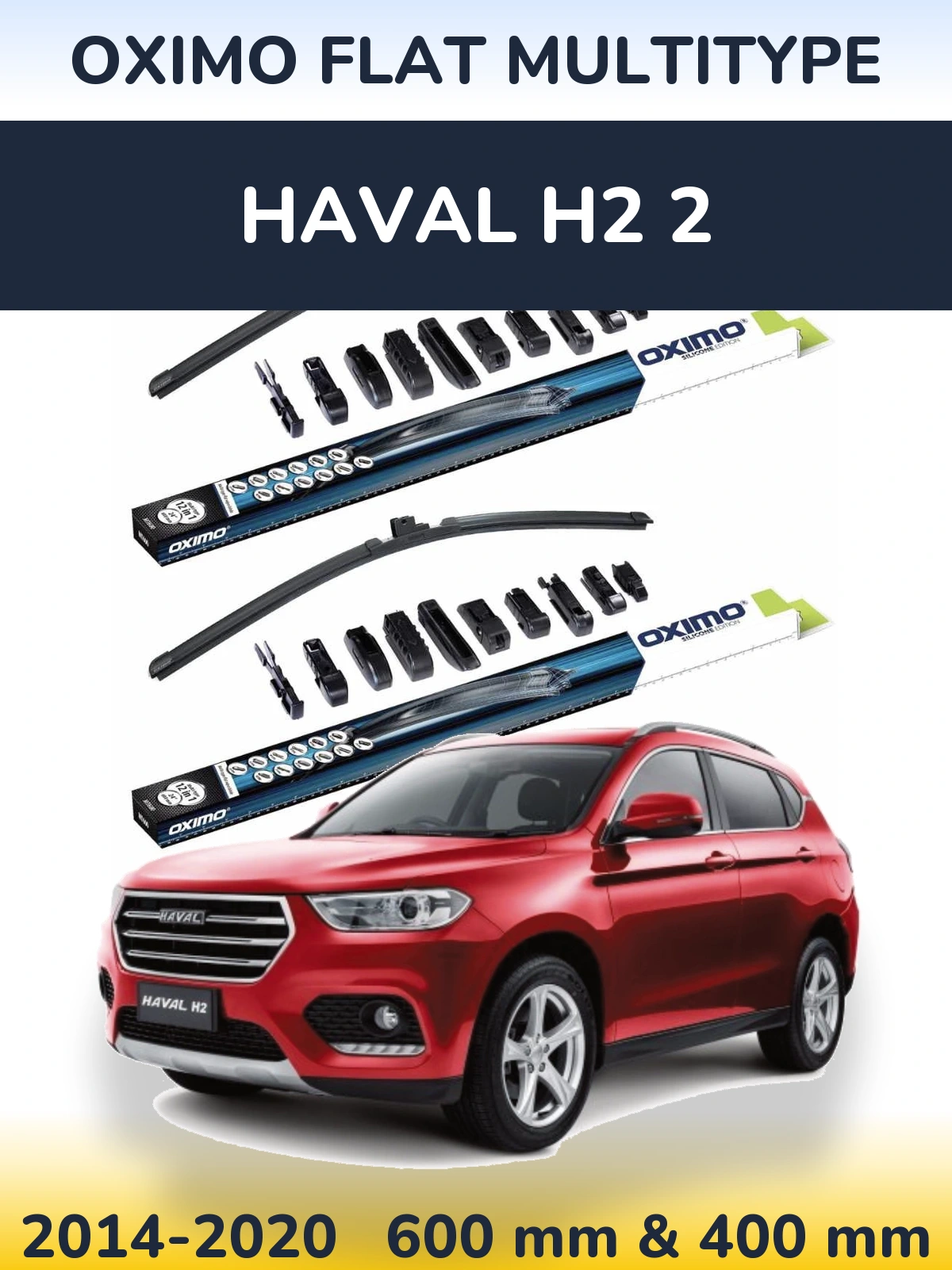 Komplet przednich wycieraczek Oximo Flat MultiType 600 & 400 mm do Haval H2 2 2014-2020
