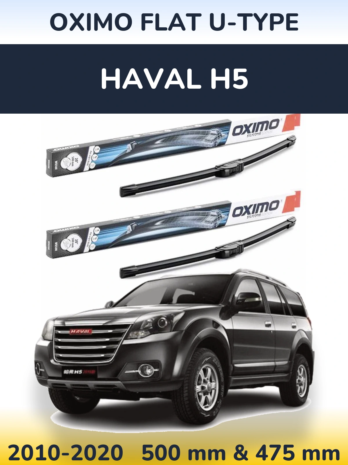 Front wiper blade set Oximo Flat U-type 500 & 475 мм for Haval H5 2010-2020