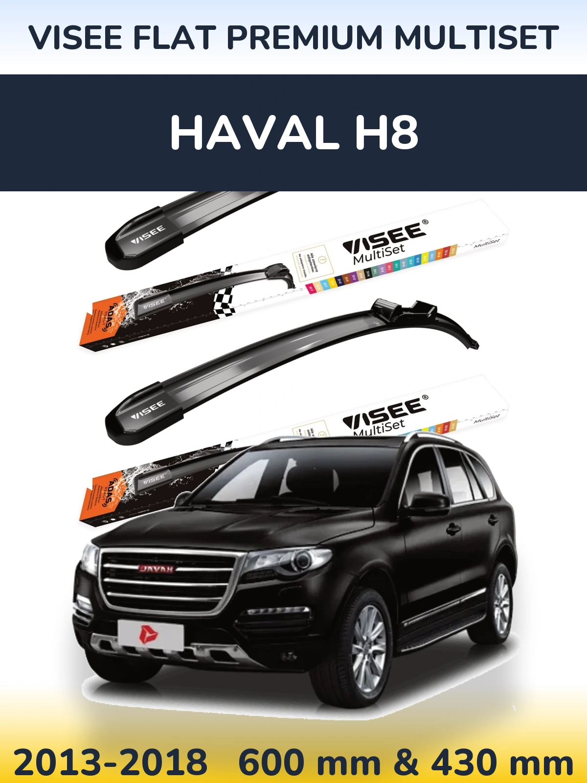 Front wiper blade set VISEE FLAT PREMIUM MultiSet 600 & 430 мм for Haval H8 2013-2018