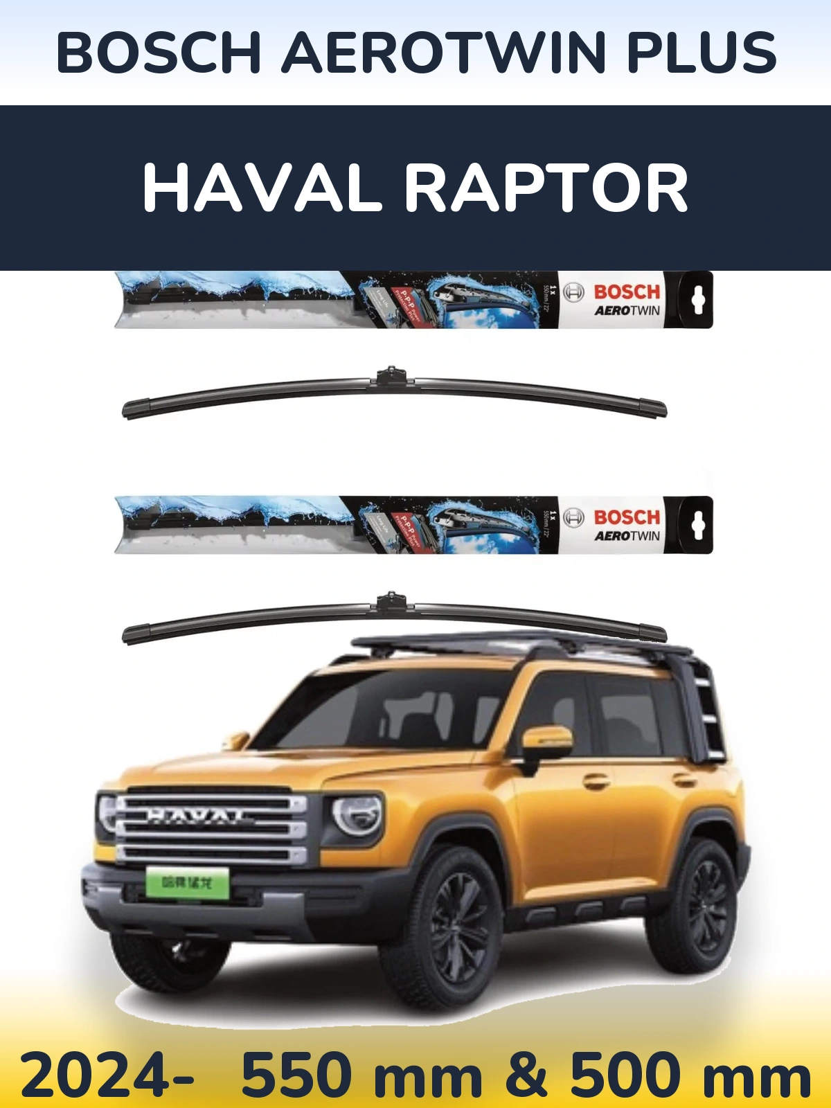 Komplet przednich wycieraczek BOSCH AeroTwin Plus 550 & 500 mm do Haval Raptor 2024-2026