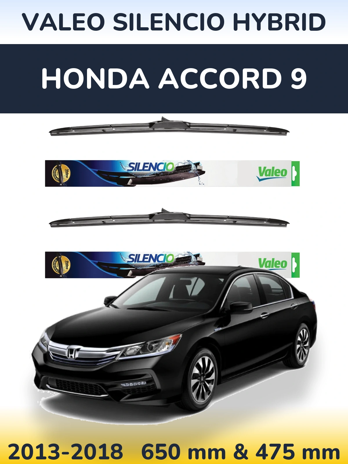 Komplet przednich wycieraczek Valeo Silencio Hybrid 650 & 475 mm do Honda Accord 9 2013-2018