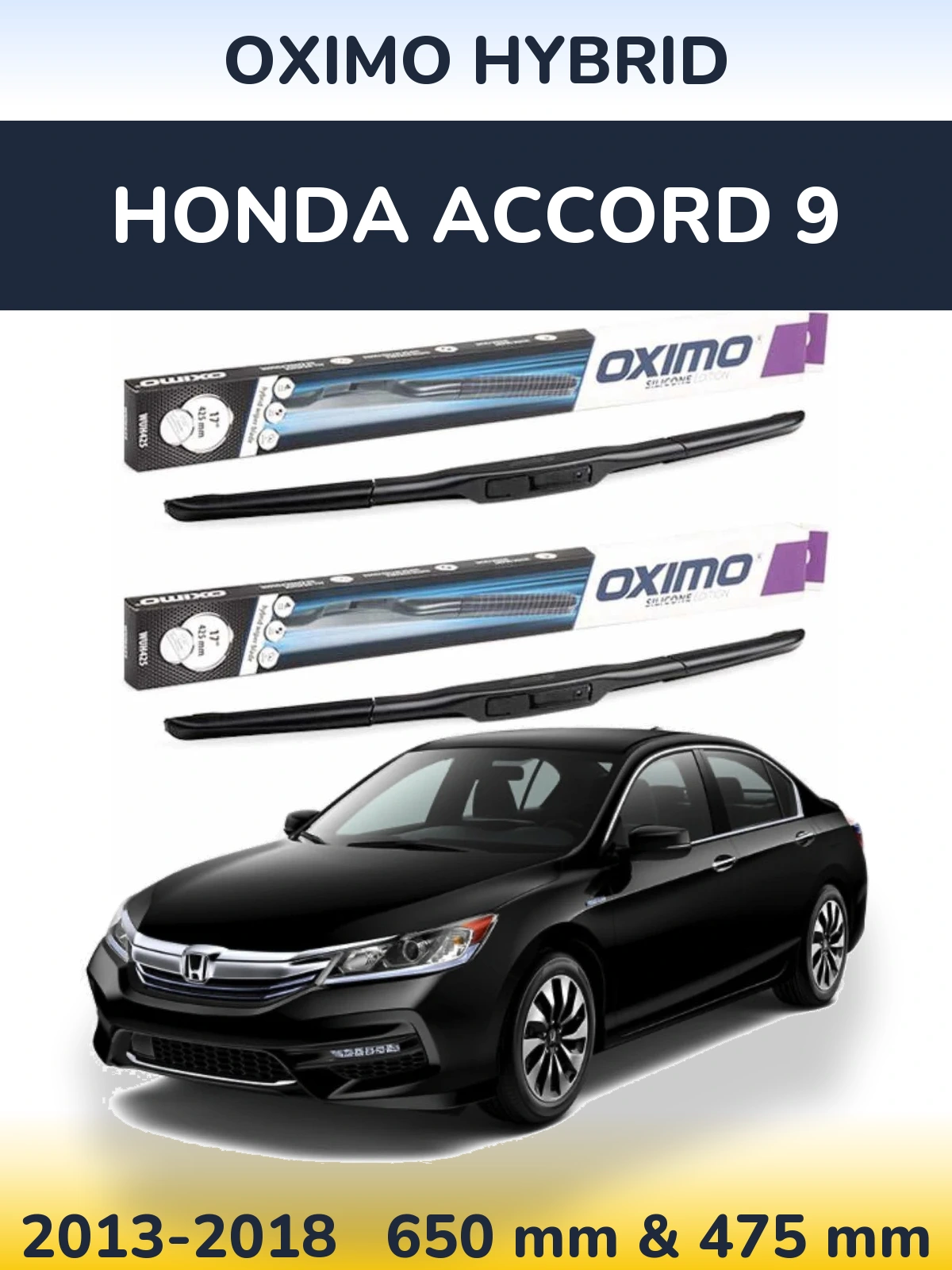 Komplet przednich wycieraczek Oximo Hybrid 650 & 475 mm do Honda Accord 9 2013-2018