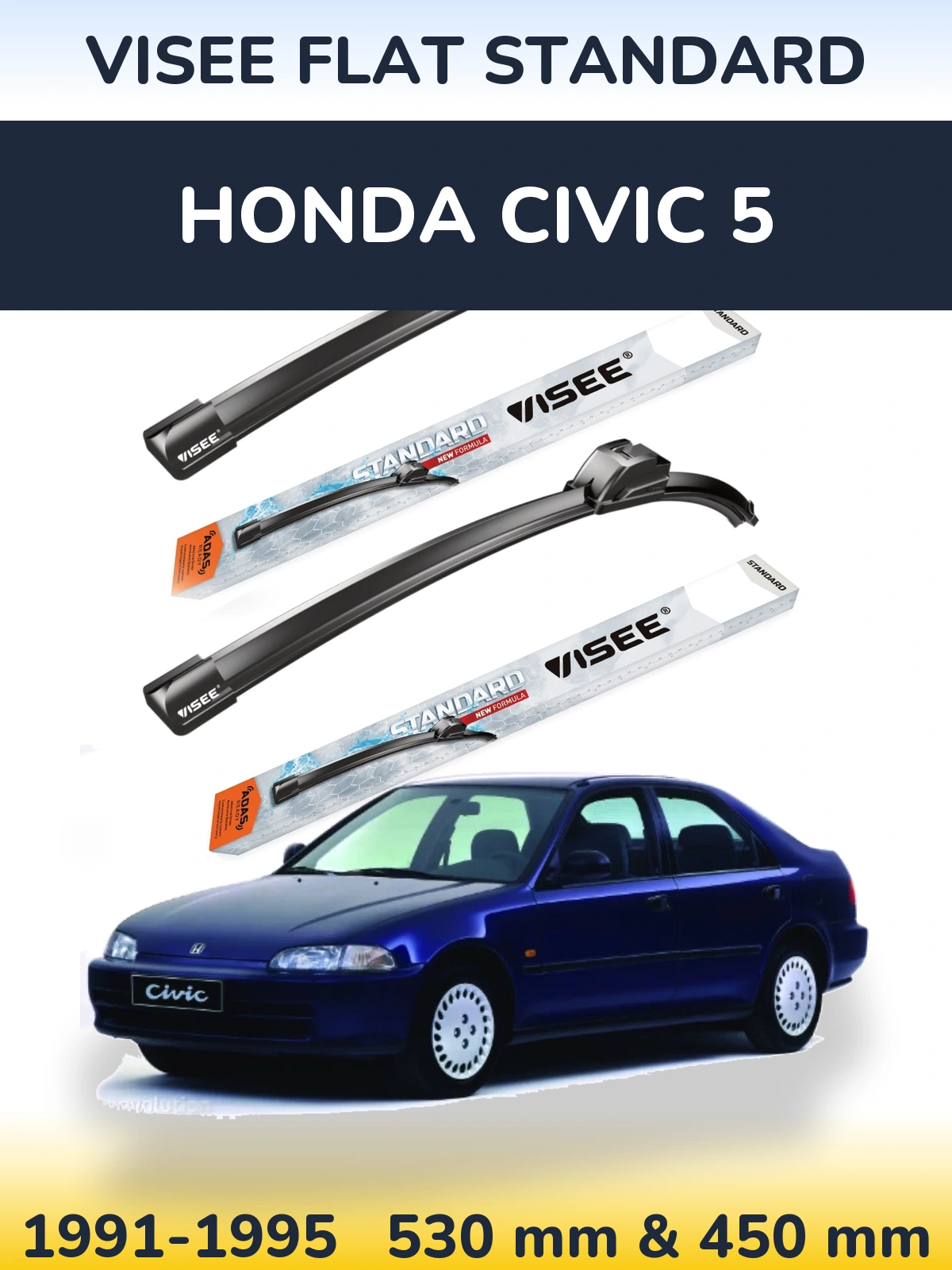 Front wiper blade set VISEE FLAT STANDARD 530 & 450 mm for Honda Civic 5 1991-1995
