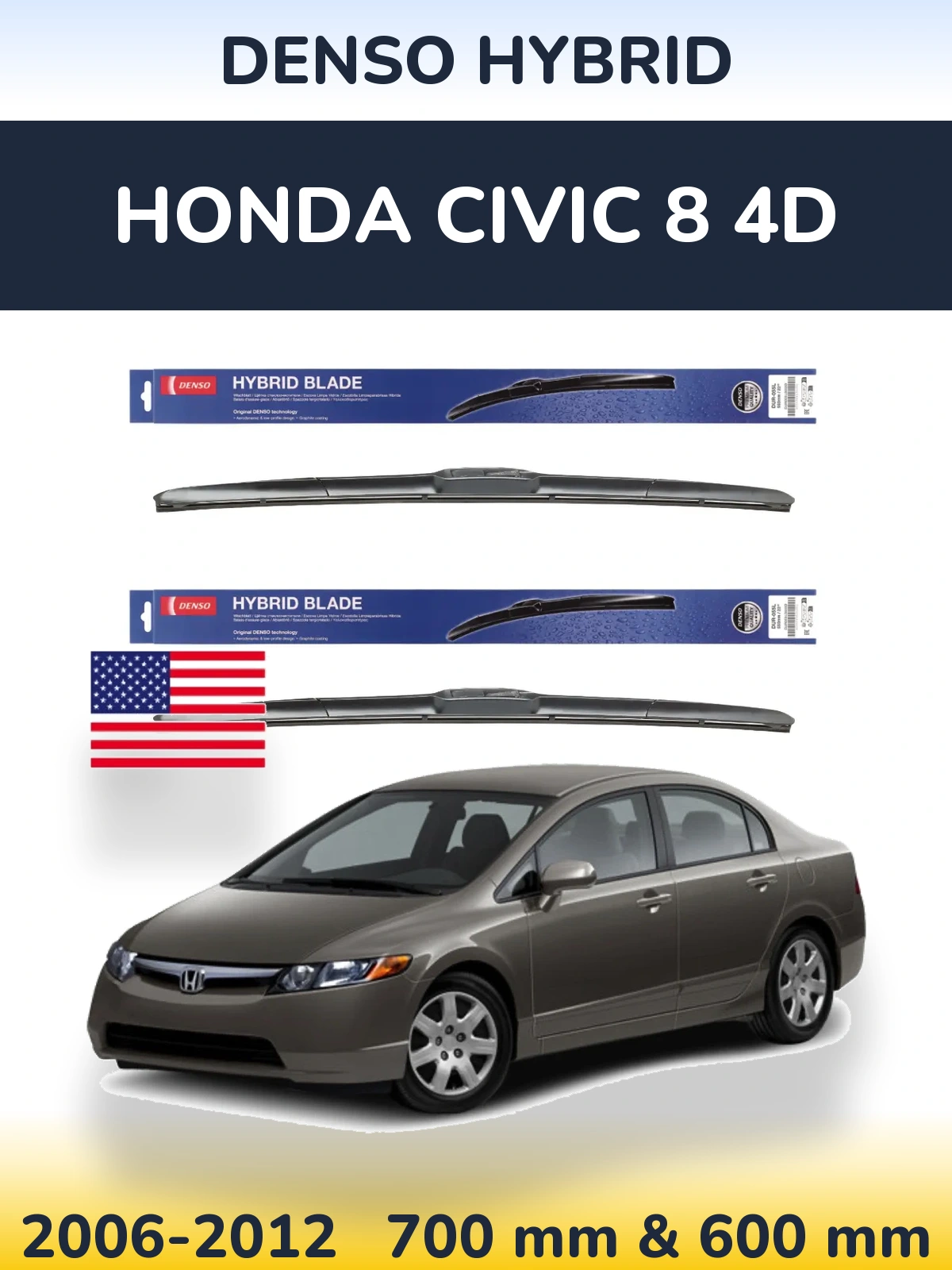 Front wiper blade set Denso Hybrid 700 & 600 mm for Honda Civic 8 4D 2006-2012