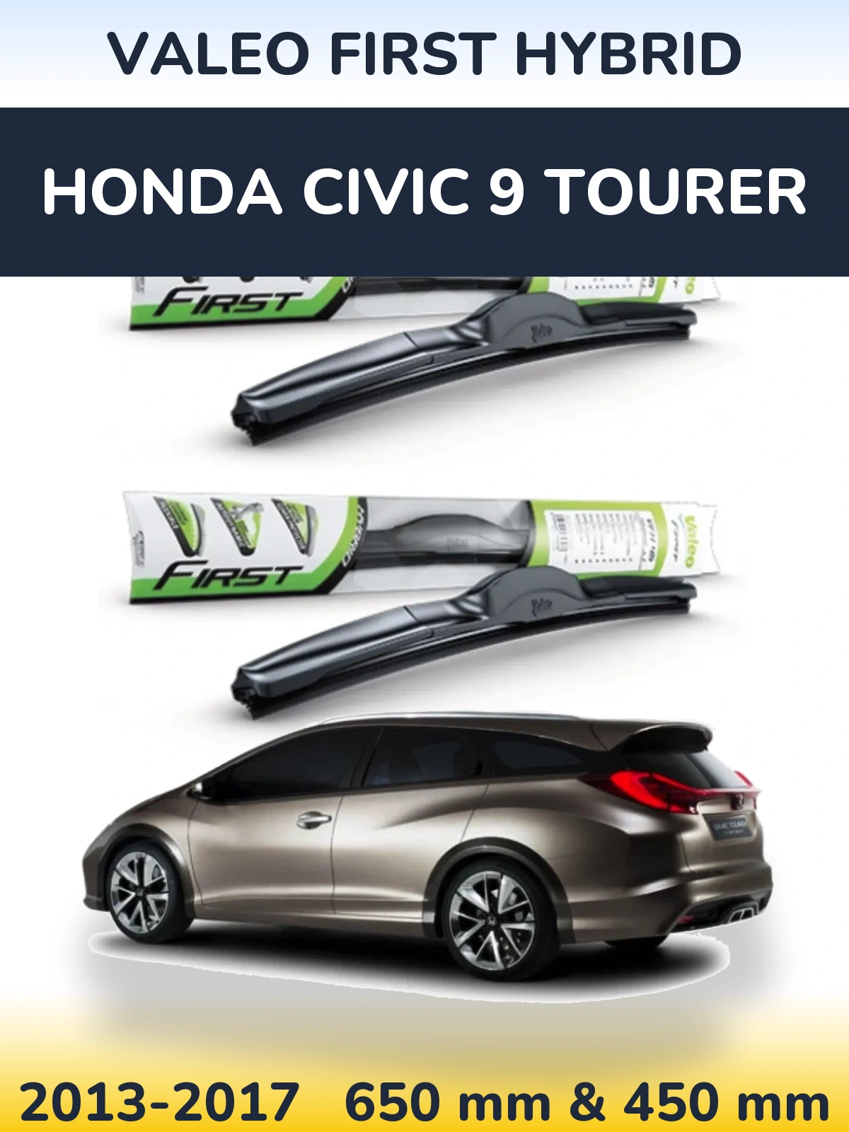 Комплект передних дворников Valeo First Hybrid 650 & 450 мм для Honda Civic 9 Tourer 2013-2017
