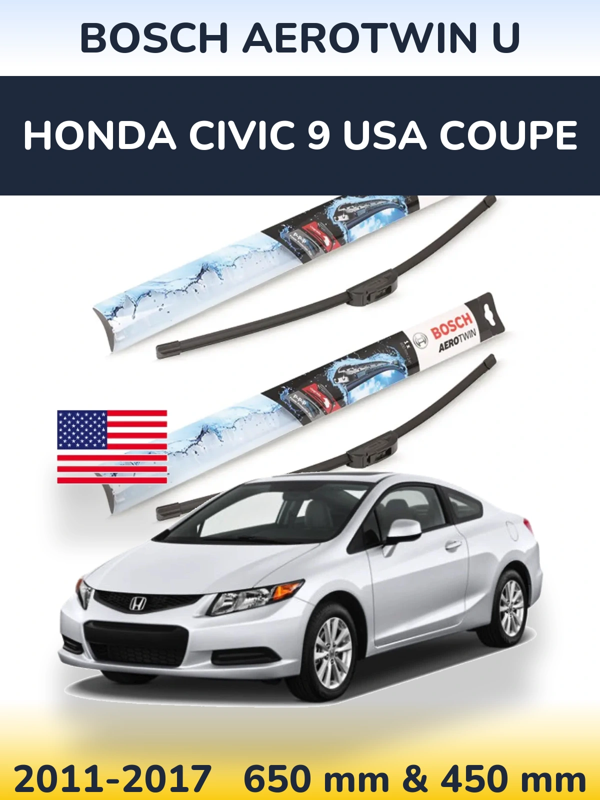 Front wiper blade set BOSCH AeroTwin U 650 & 450 mm for Honda Civic 9 USA coupe 2011-2017