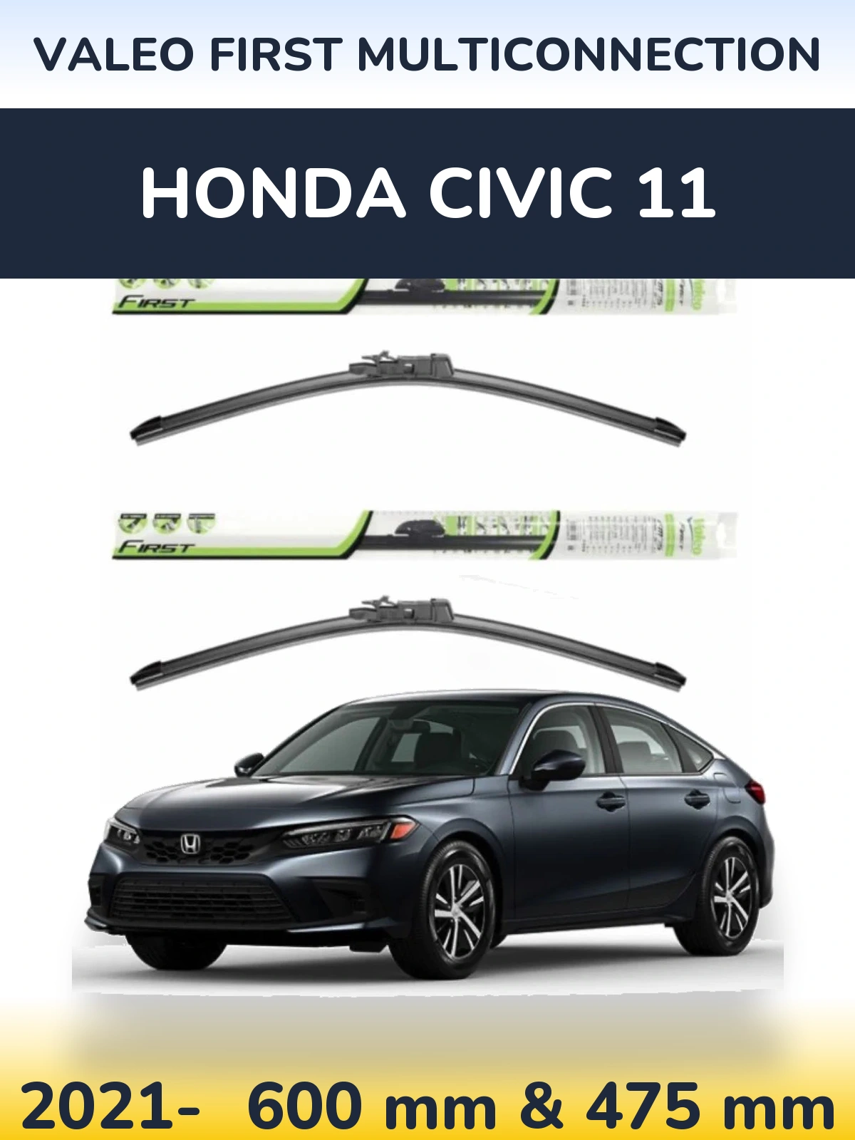 Комплект передніх щіток Valeo First MultiConnection 600 & 475 мм для Honda Civic 11 2021-2026