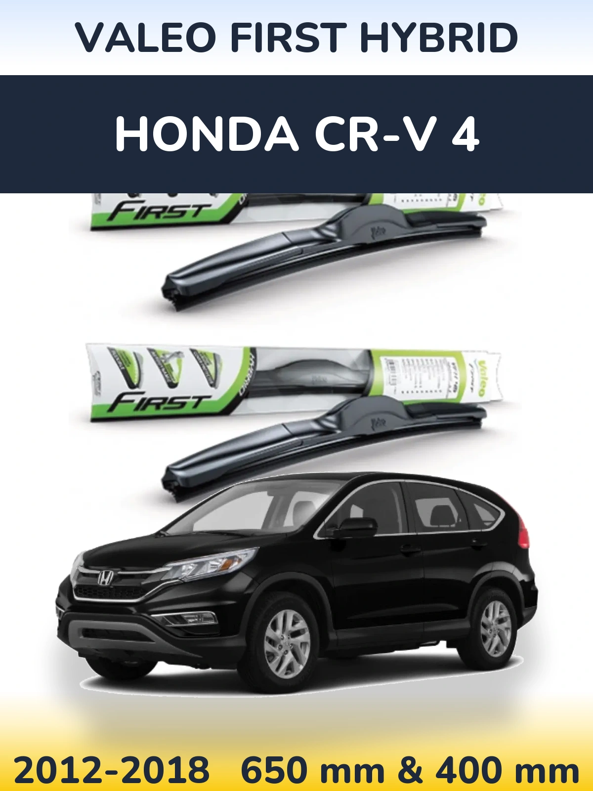 Komplet przednich wycieraczek Valeo First Hybrid 650 & 400 mm do Honda CR-V 4 2012-2018