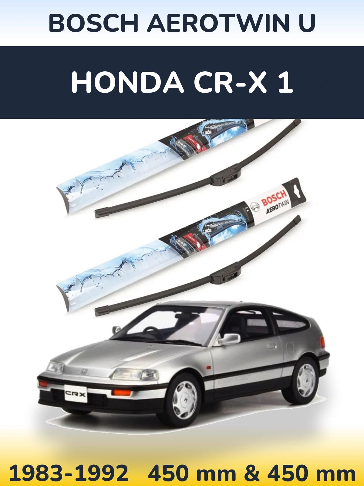 Front wiper blade set BOSCH AeroTwin U 450 & 450 mm for Honda CR-X 1 1983-1992