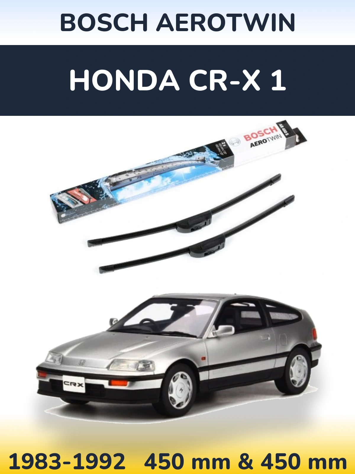 Front wiper blade set BOSCH AeroTwin 450 & 450 мм for Honda CR-X 1 1983-1992