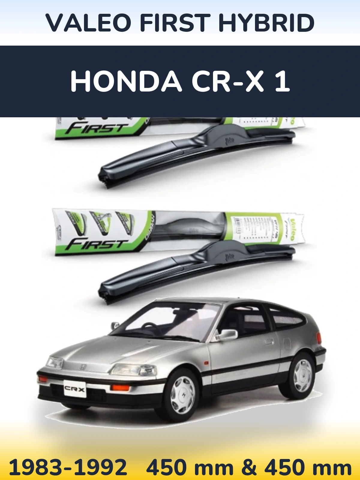 Front wiper blade set Valeo First Hybrid 450 & 450 мм for Honda CR-X 1 1983-1992