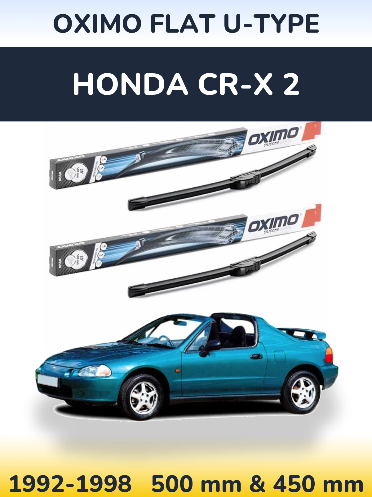 Комплект передніх щіток Oximo Flat U-type 500 & 450 мм для Honda CR-X 2 1992-1998