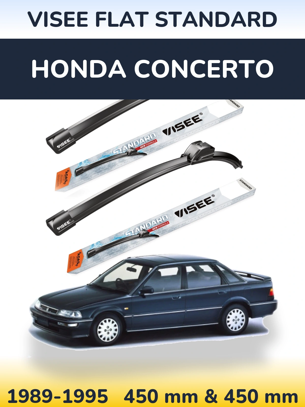 Front wiper blade set VISEE FLAT STANDARD 450 & 450 mm for Honda Concerto 1989-1995