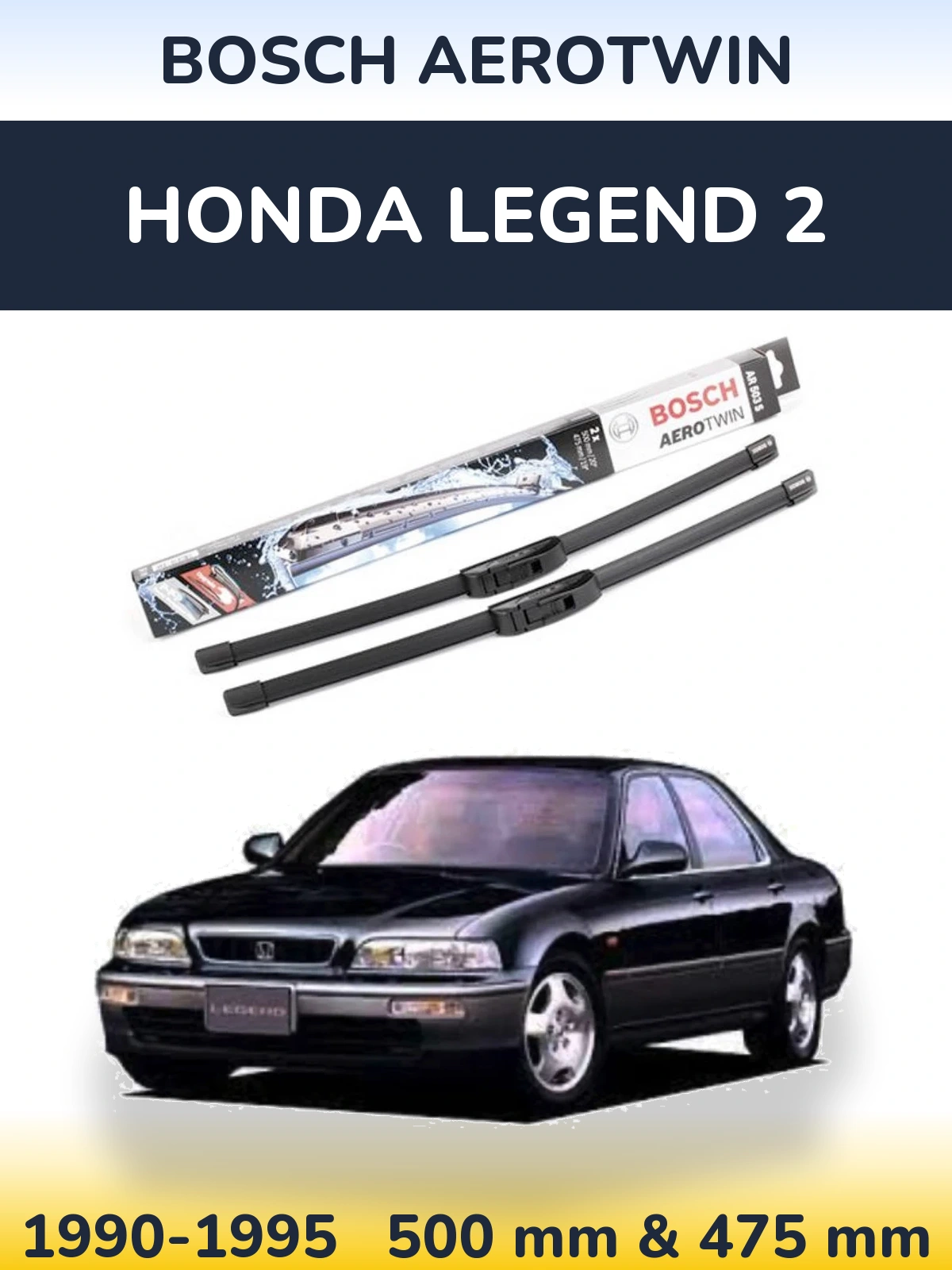 Комплект передніх щіток BOSCH AeroTwin 500 & 475 мм для Honda Legend 2 1990-1995