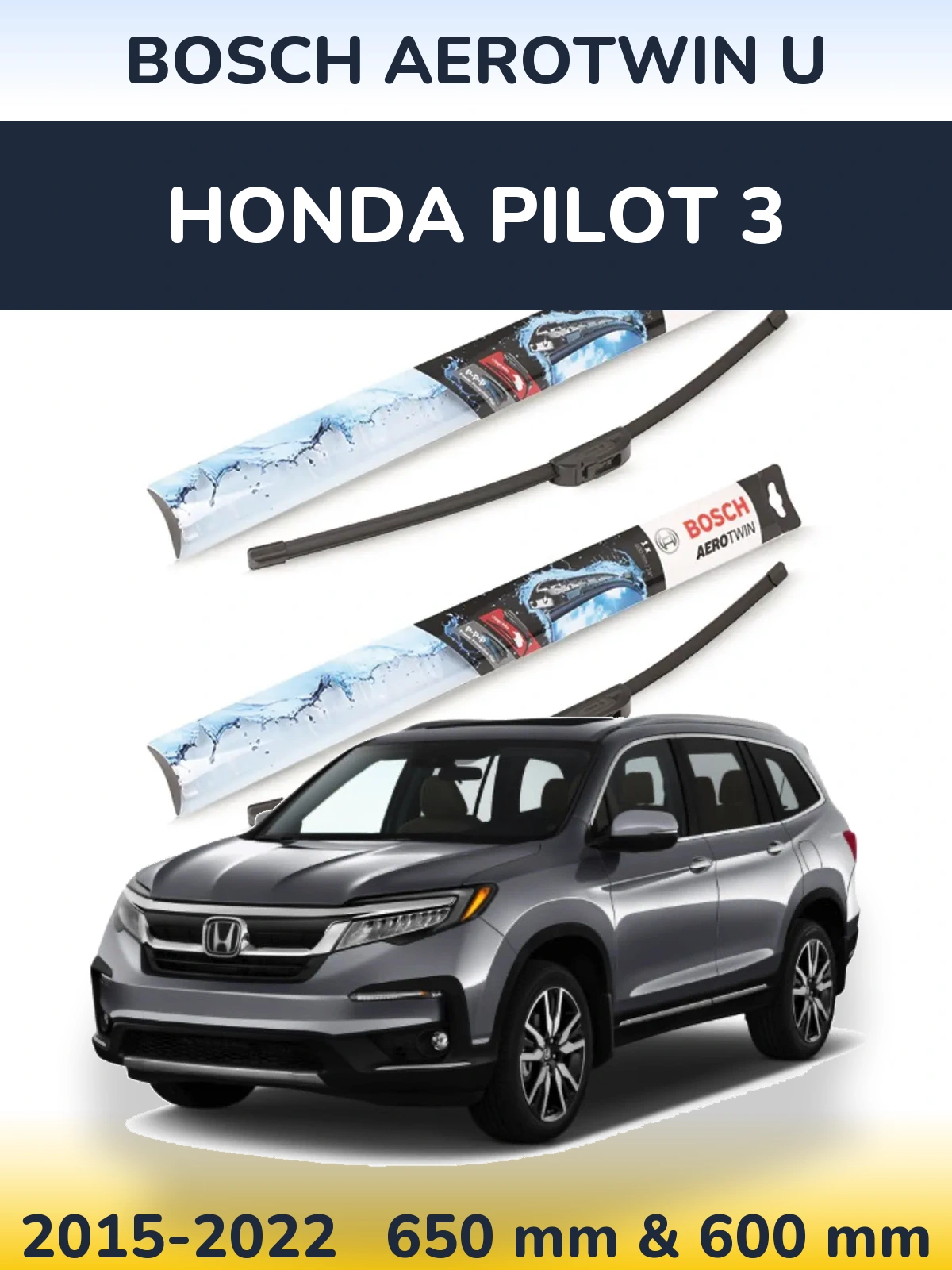 Front wiper blade set BOSCH AeroTwin U 650 & 600 мм for Honda Pilot 3 2015-2022