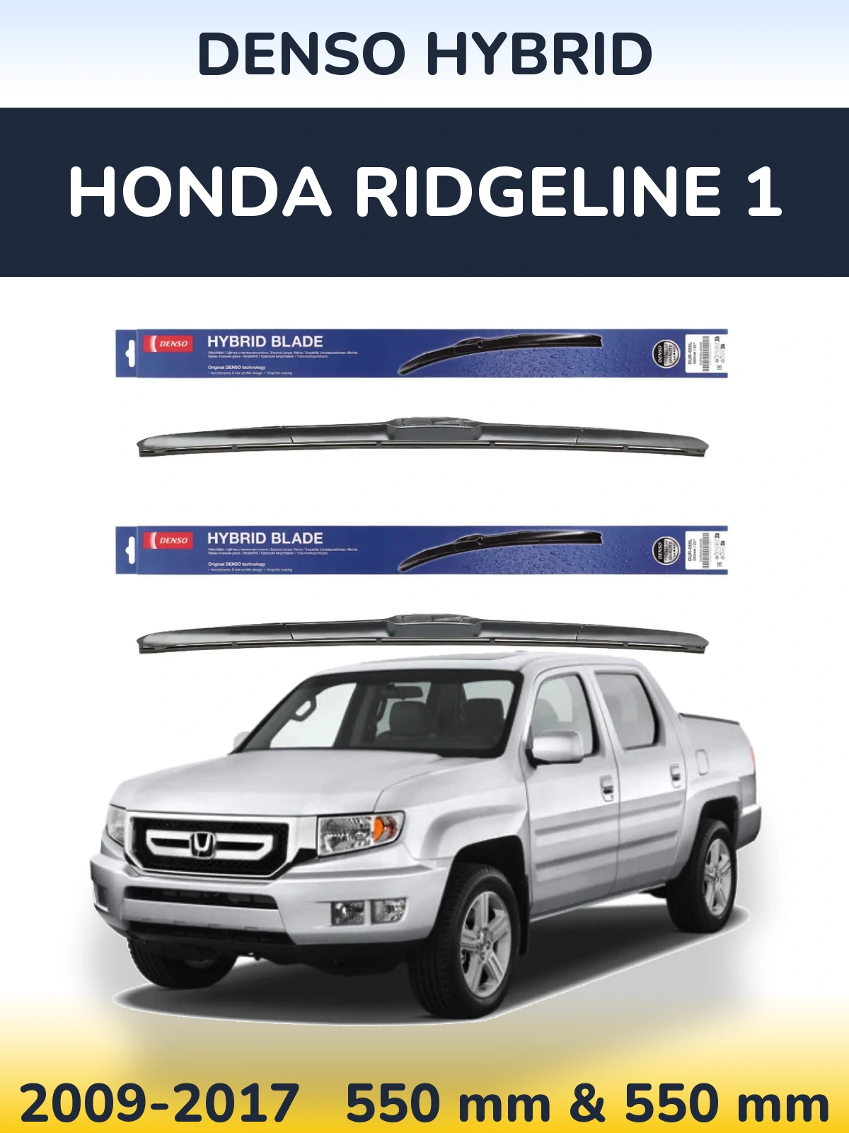 Front wiper blade set Denso Hybrid 550 & 550 mm for Honda Ridgeline 1 2009-2017