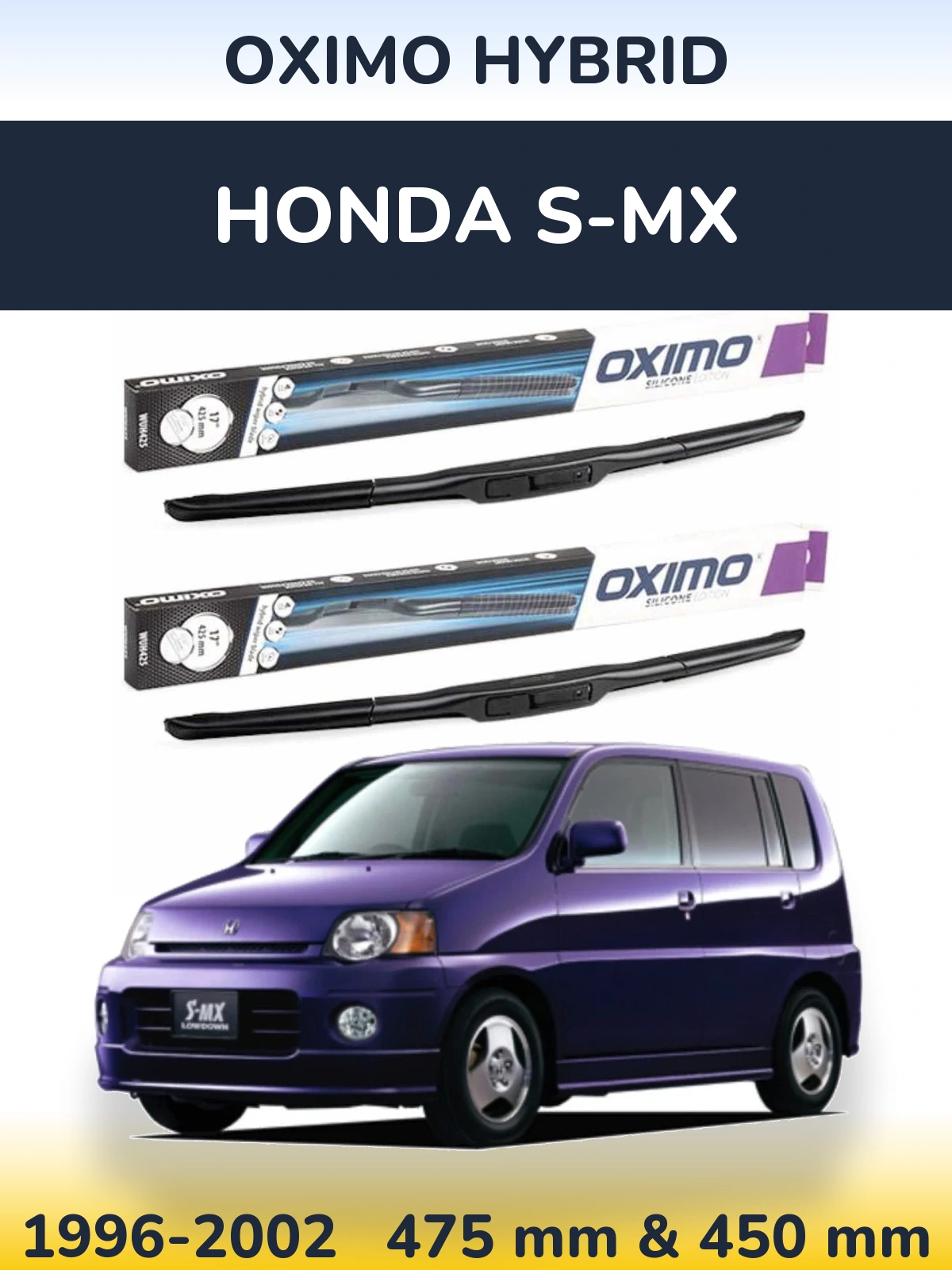 Front wiper blade set Oximo Hybrid 475 & 450 мм for Honda S-MX 1996-2002
