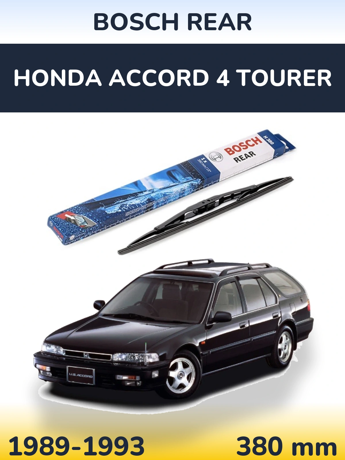 Rear wiper blade BOSCH Rear 380 mm for Honda Accord 4 Tourer 1989-1993