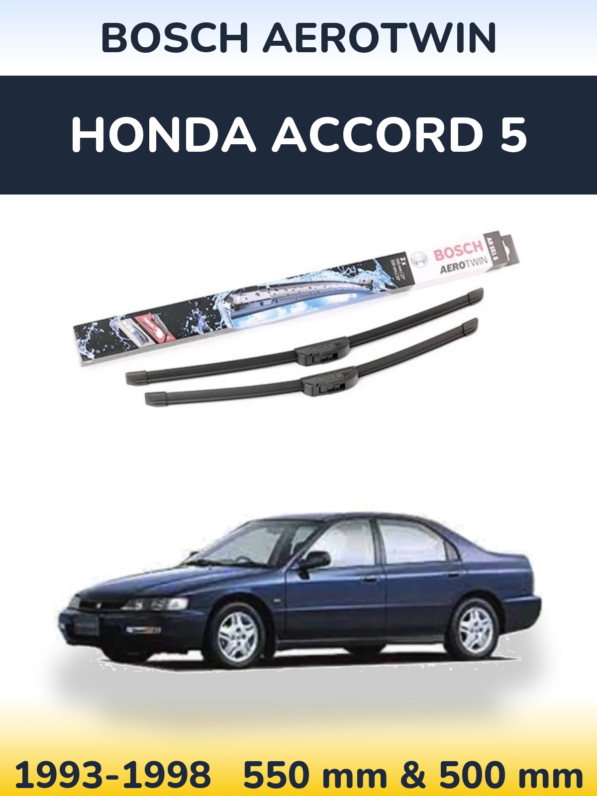 Front wiper blade set BOSCH AeroTwin 550 & 500 мм for Honda Accord 5 1993-1998