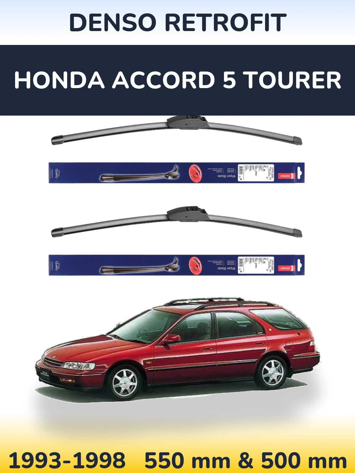Komplet przednich wycieraczek Denso Retrofit 550 & 500 mm do Honda Accord 5 Tourer 1993-1998
