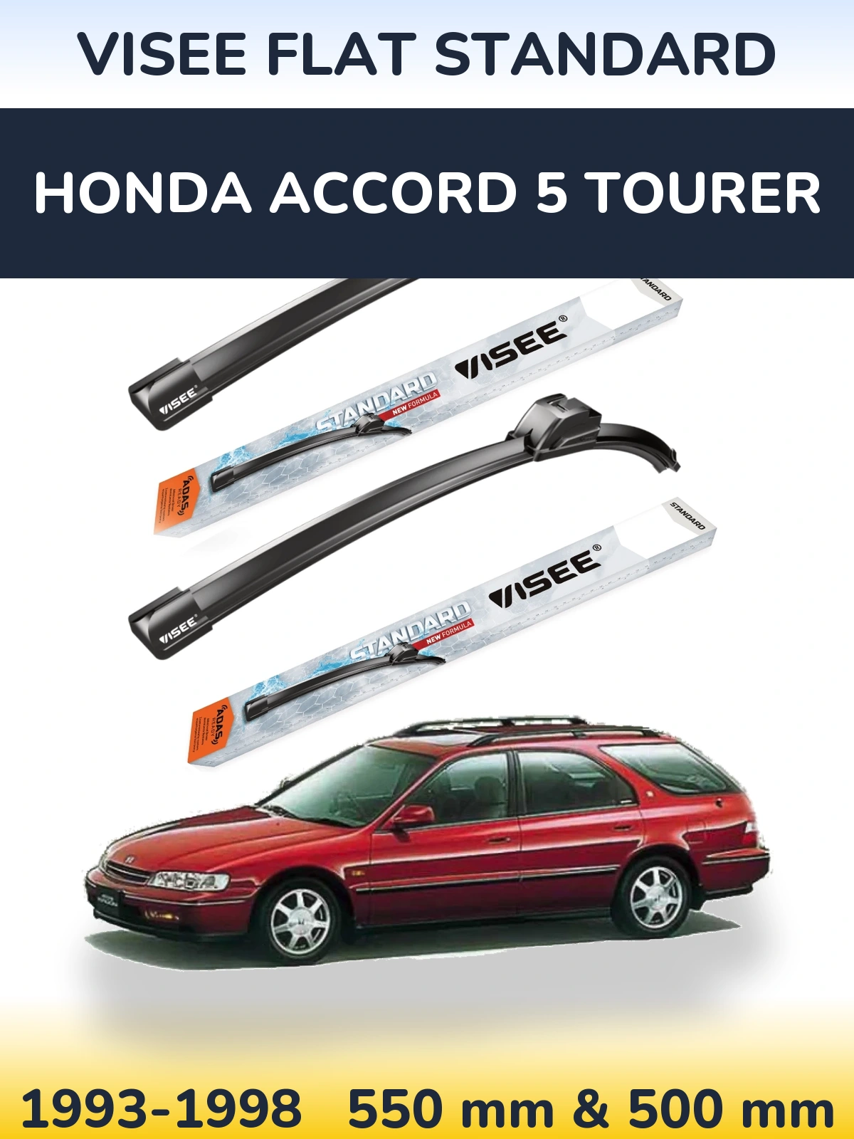 Komplet przednich wycieraczek VISEE FLAT STANDARD 550 & 500 mm do Honda Accord 5 Tourer 1993-1998