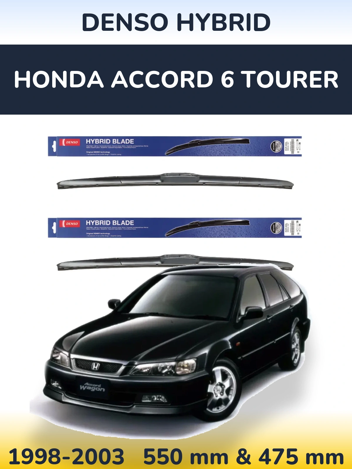 Komplet przednich wycieraczek Denso Hybrid 550 & 475 mm do Honda Accord 6 Tourer 1998-2003