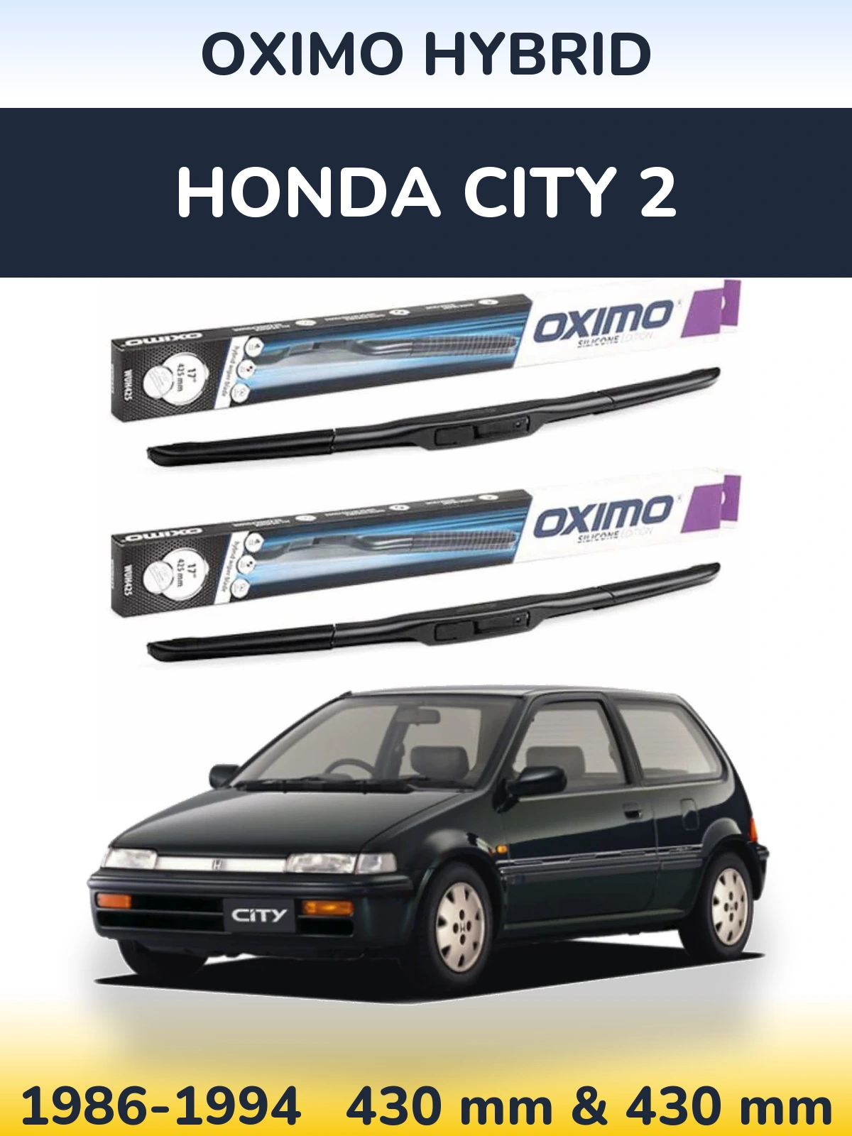 Front wiper blade set Oximo Hybrid 430 & 430 mm for Honda City 2 1986-1994