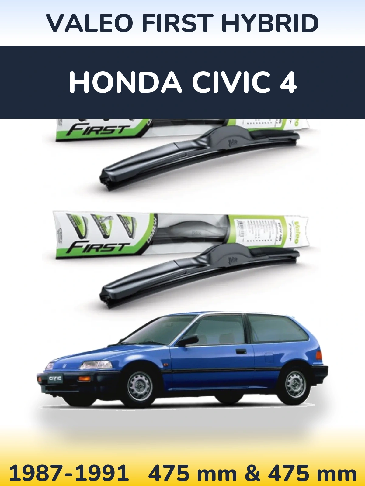Комплект передних дворников Valeo First Hybrid 475 & 475 мм для Honda Civic 4 1987-1991