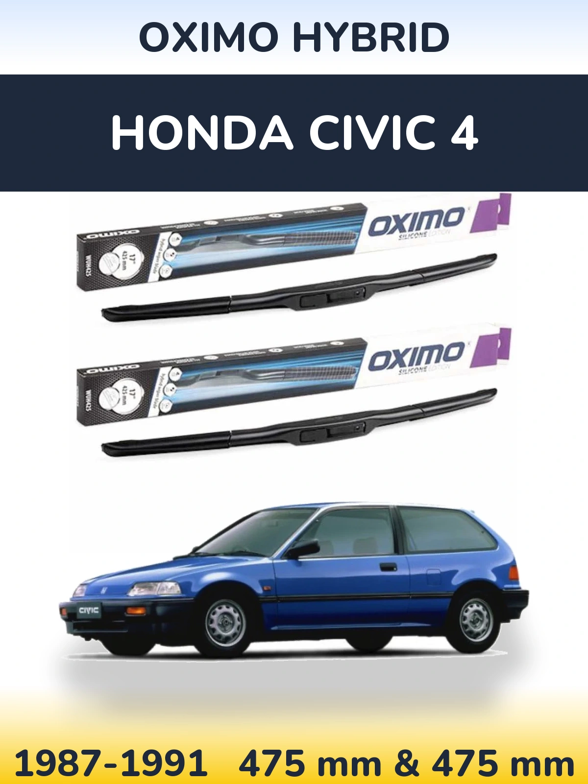 Комплект передніх щіток Oximo Hybrid 475 & 475 мм для Honda Civic 4 1987-1991