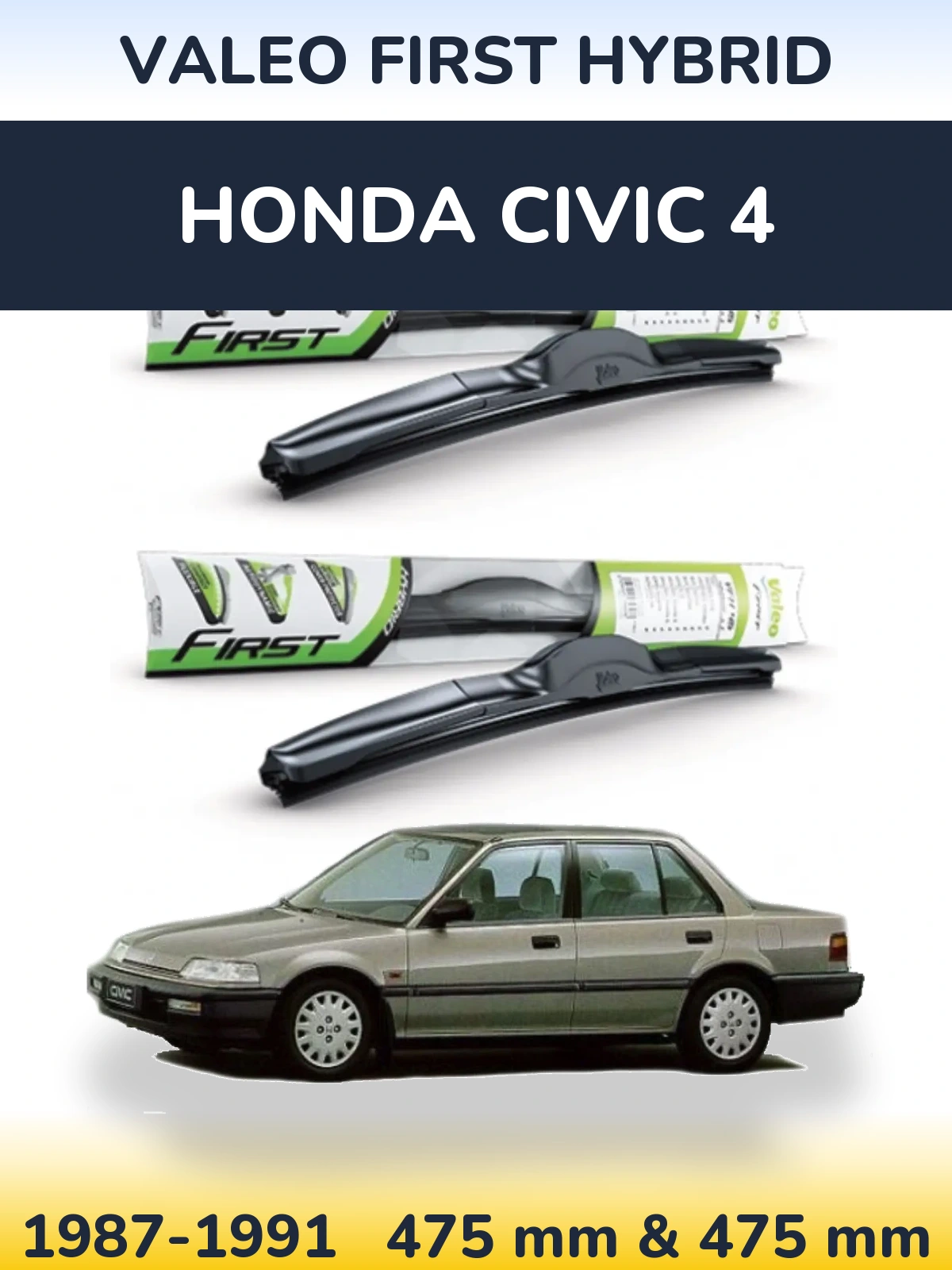 Комплект передніх щіток Valeo First Hybrid 475 & 475 мм для Honda Civic 4 1987-1991
