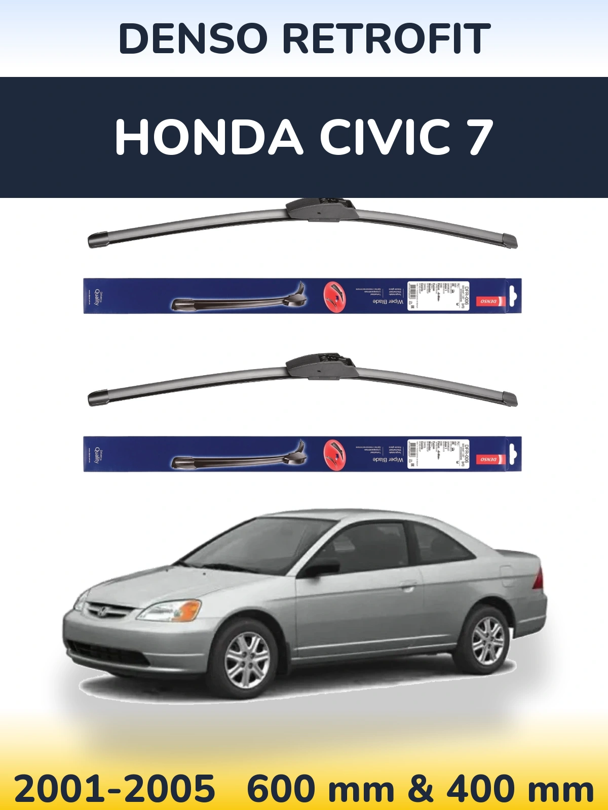 Комплект передніх щіток Denso Retrofit 600 & 400 мм для Honda Civic 7 2001-2005