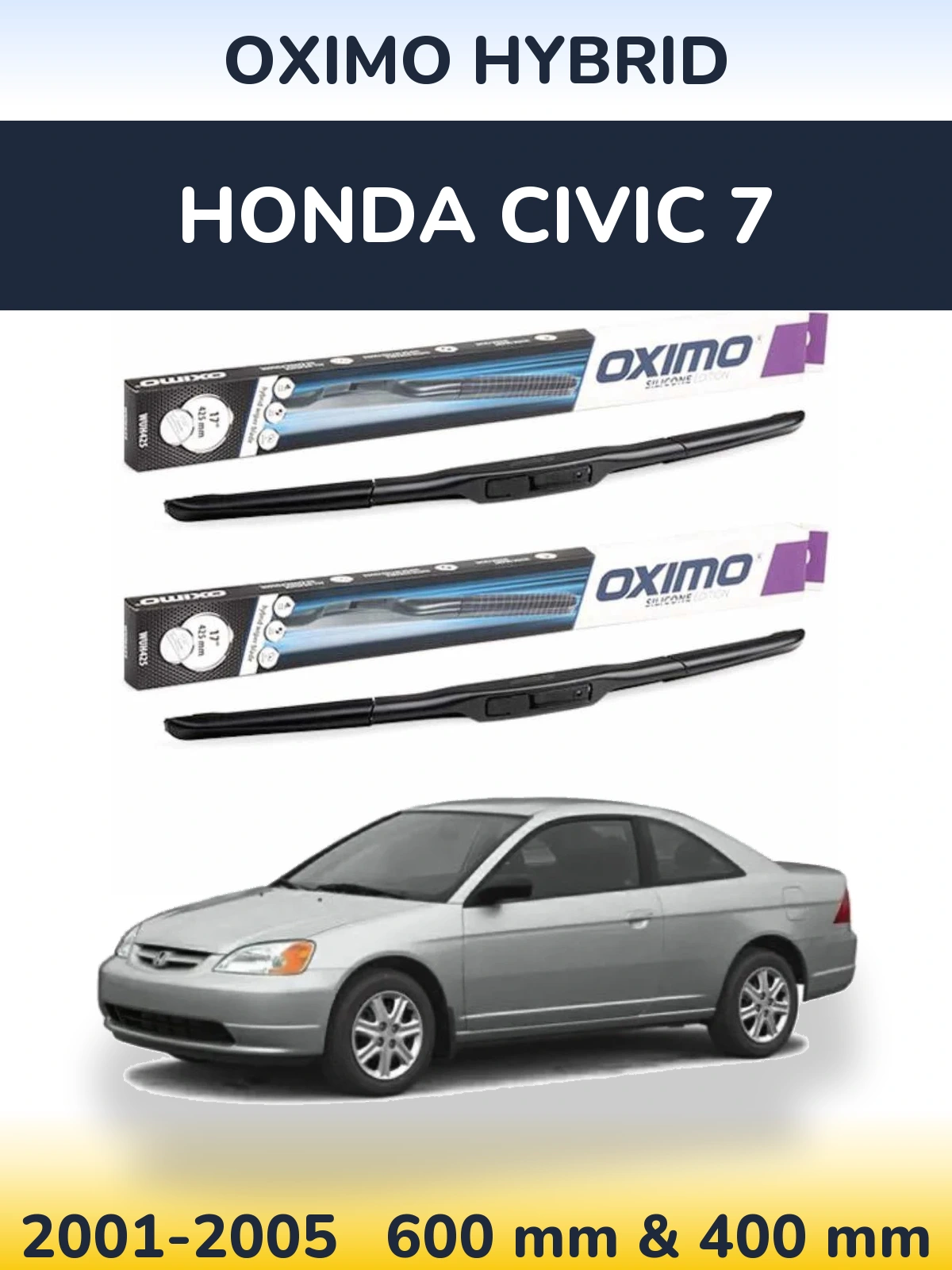 Комплект передніх щіток Oximo Hybrid 600 & 400 мм для Honda Civic 7 2001-2005