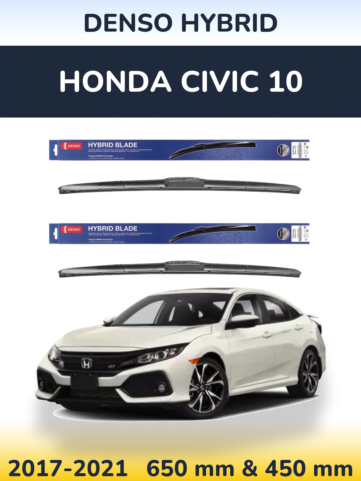 Комплект передних дворников Denso Hybrid 650 & 450 мм для Honda Civic 10 2017-2021