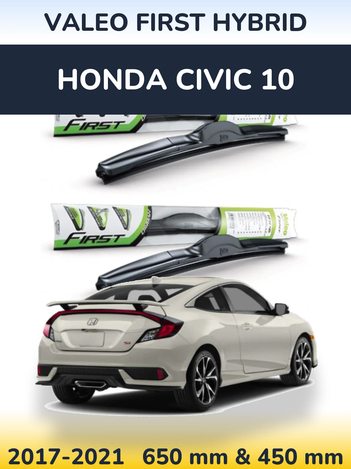 Комплект передних дворников Valeo First Hybrid 650 & 450 мм для Honda Civic 10 2017-2021