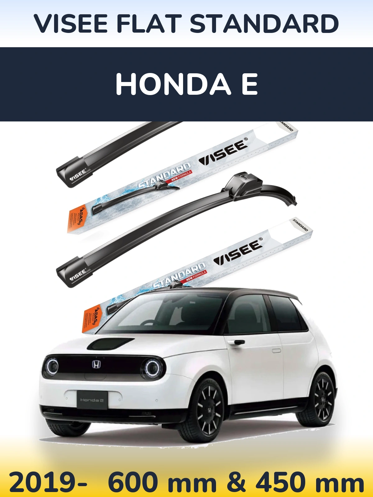 Front wiper blade set VISEE FLAT STANDARD 600 & 450 mm for Honda E 2019-2026