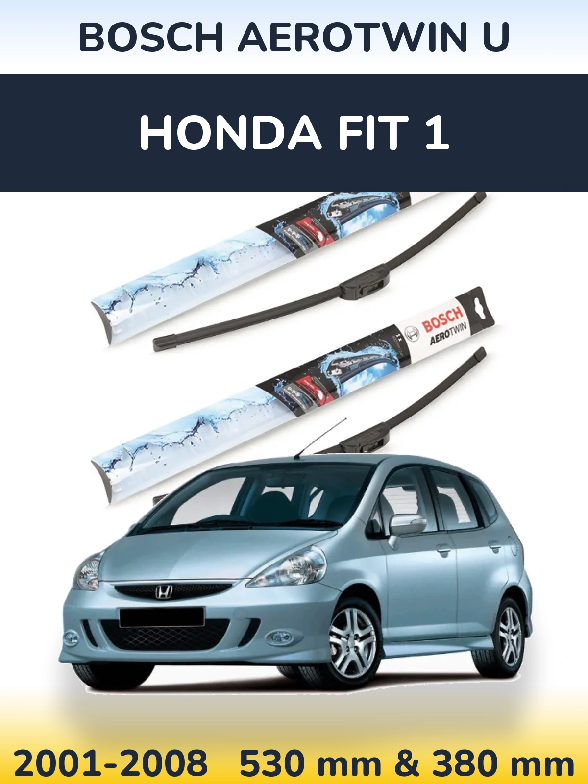 Komplet przednich wycieraczek BOSCH AeroTwin U 530 & 380 mm do Honda Fit 1 2001-2008