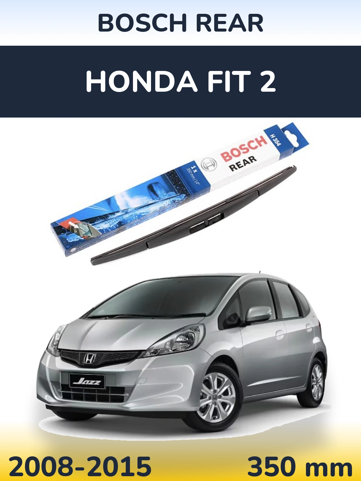 Rear wiper blade BOSCH Rear 350 mm for Honda Fit 2 2008-2015