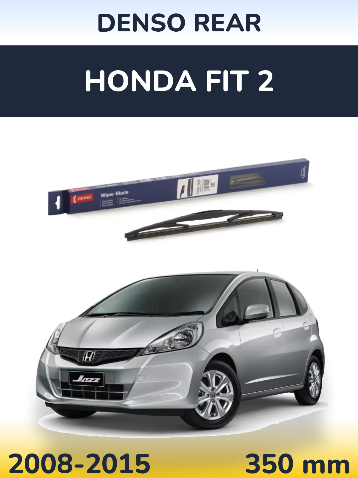 Rear wiper blade Denso Rear 350 mm for Honda Fit 2 2008-2015