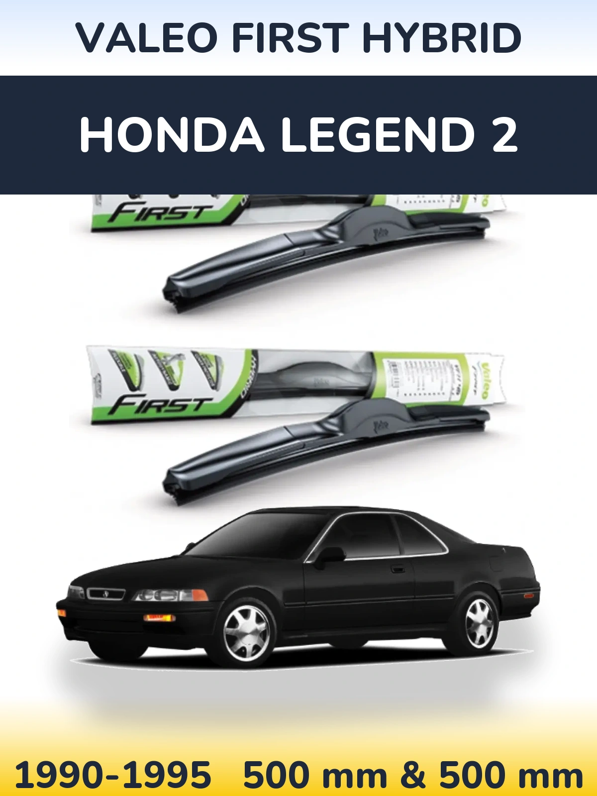 Комплект передних дворников Valeo First Hybrid 500 & 500 мм для Honda Legend 2 1990-1995