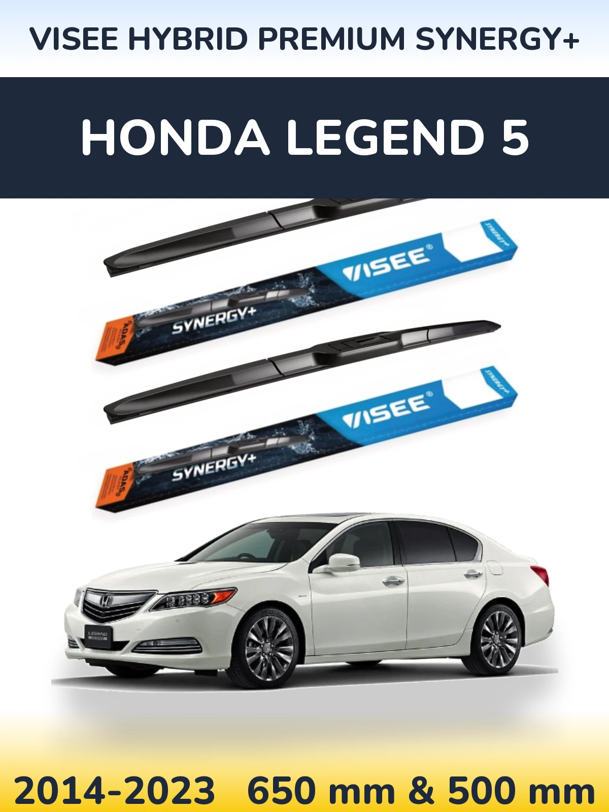 Komplet przednich wycieraczek VISEE HYBRID PREMIUM SYNERGY+ 650 & 500 mm do Honda Legend 5 2014-2023