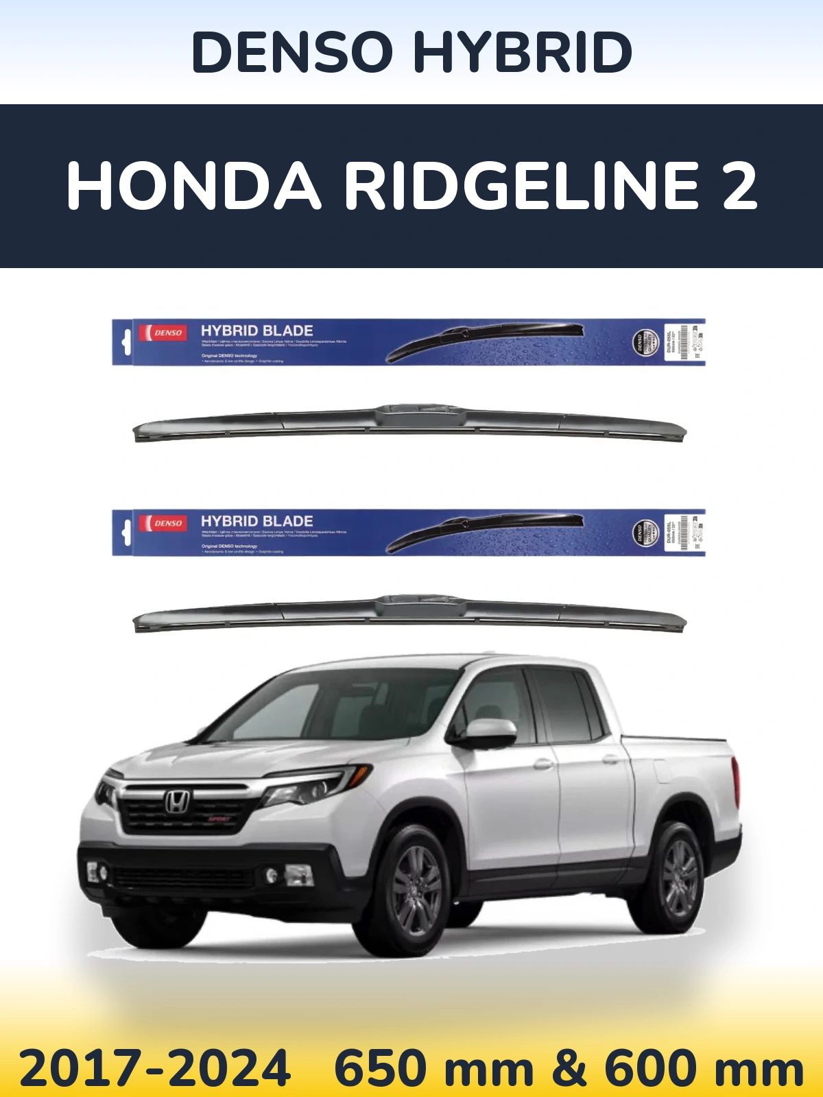 Комплект передніх щіток Denso Hybrid 650 & 600 мм для Honda Ridgeline 2 2017-2024