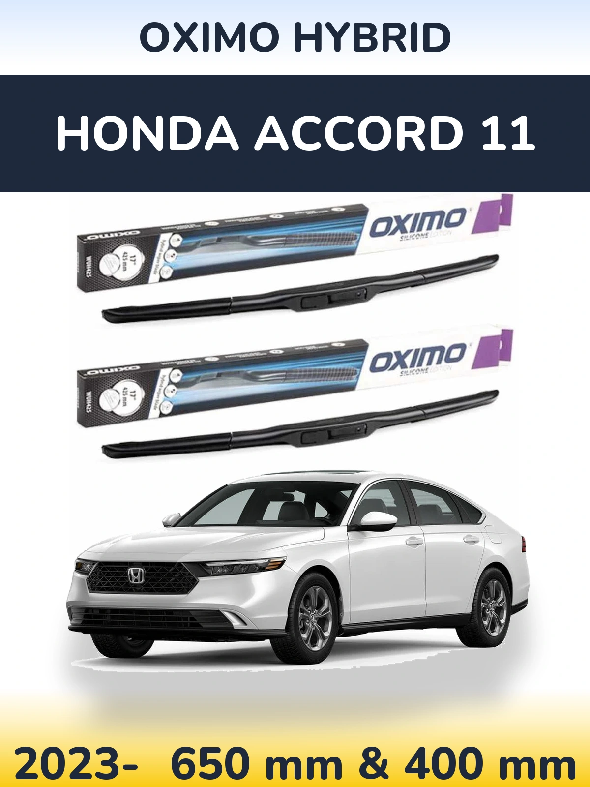 Front wiper blade set Oximo Hybrid 650 & 400 мм for Honda Accord 11 2023-2026
