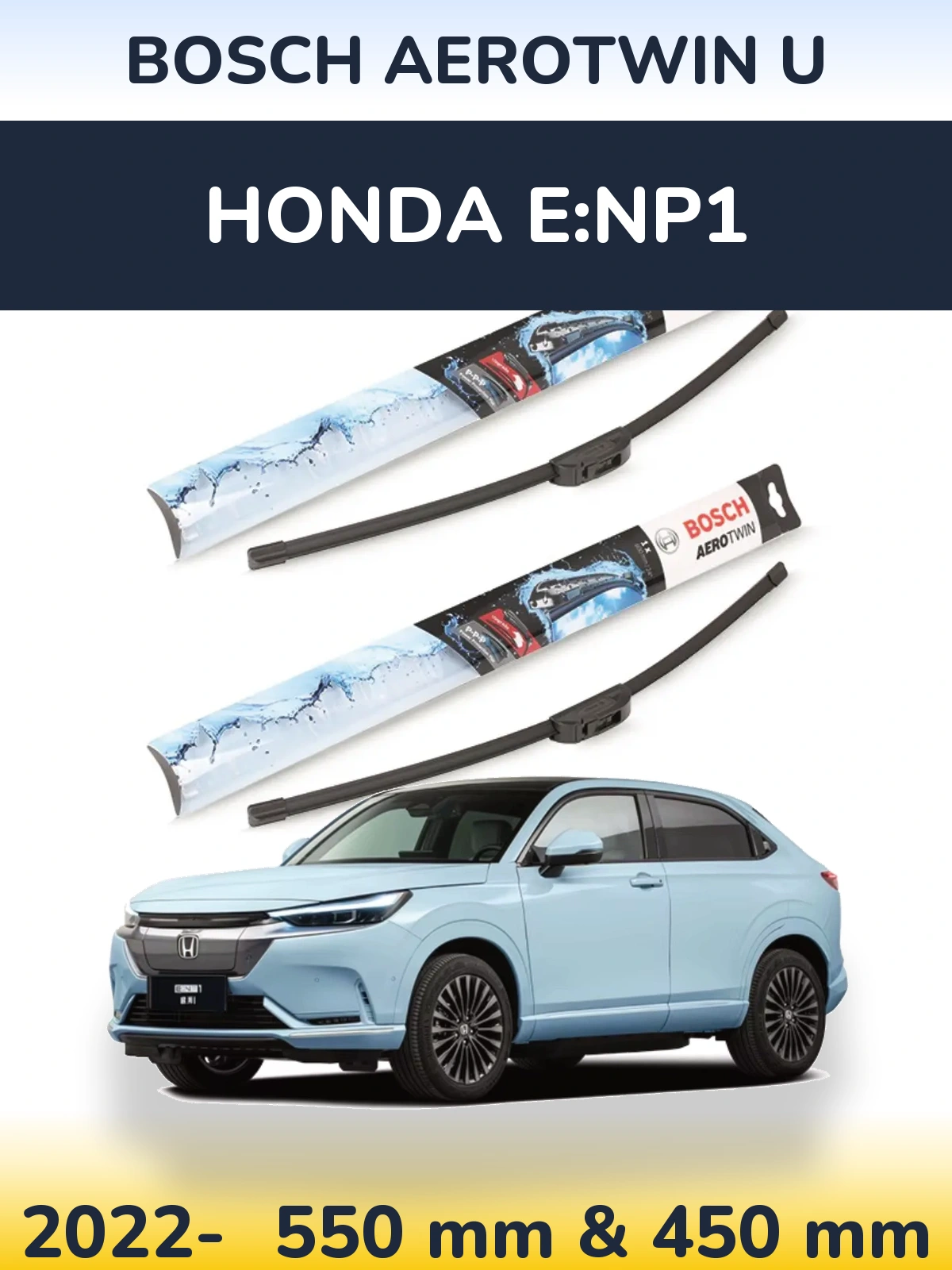 Front wiper blade set BOSCH AeroTwin U 550 & 450 мм for Honda e:NP1 2022-2026